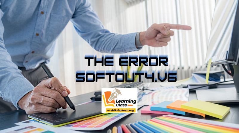 The Error Softout4.v6